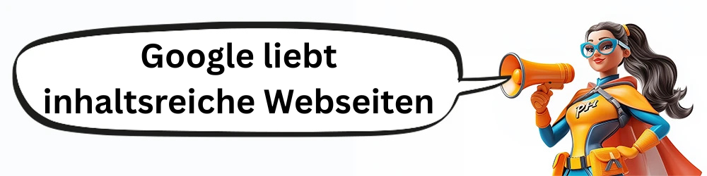 Google liebt inhaltsreiche Webseiten